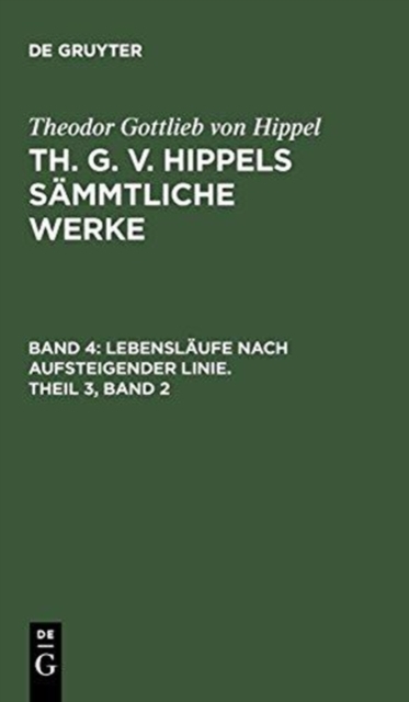 Lebensl?ufe Nach Aufsteigender Linie, Theil 3, Band 2, Hardback Book