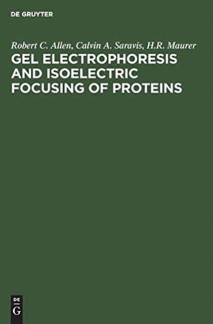 Gel Electrophoresis and Isoelectric Focusing of Proteins : Selected Techniques, Hardback Book