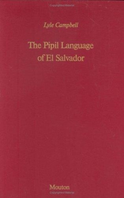 The Pipil Language of El Salvador, Hardback Book