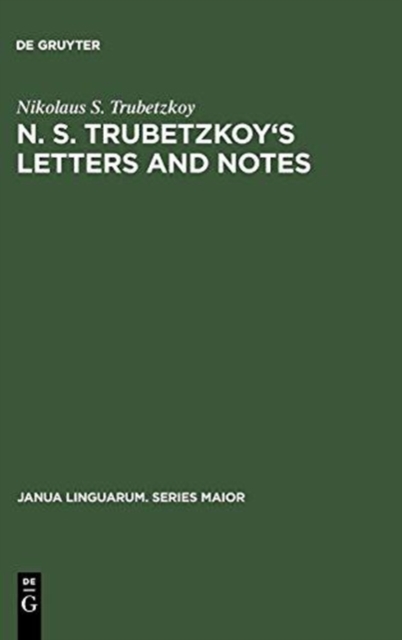 N. S. Trubetzkoy's Letters and Notes : (Mostly in Russian), Hardback Book