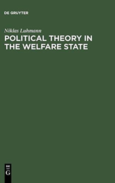 Political Theory in the Welfare State, Hardback Book