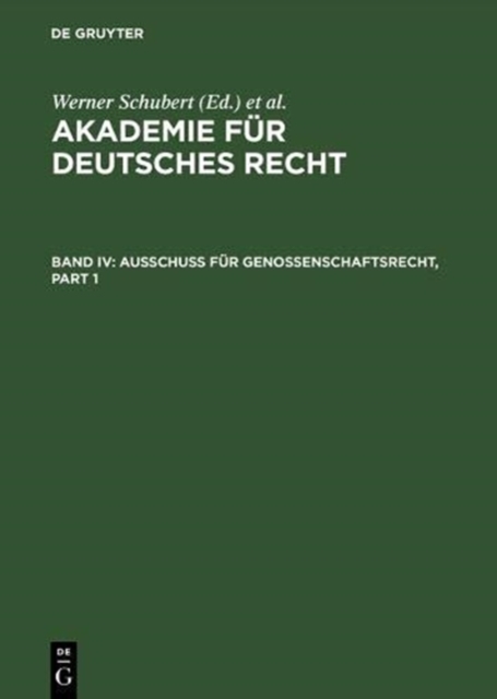 Akademie fur Deutsches Recht, Bd IV, Ausschu fur Genossenschaftsrecht, Electronic book text Book
