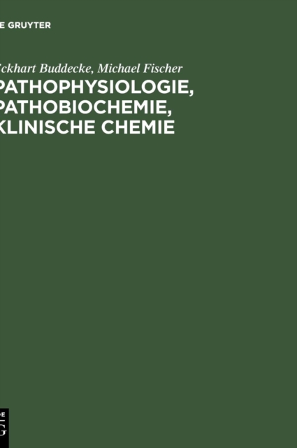 Pathophysiologie, Pathobiochemie, klinische Chemie, Hardback Book