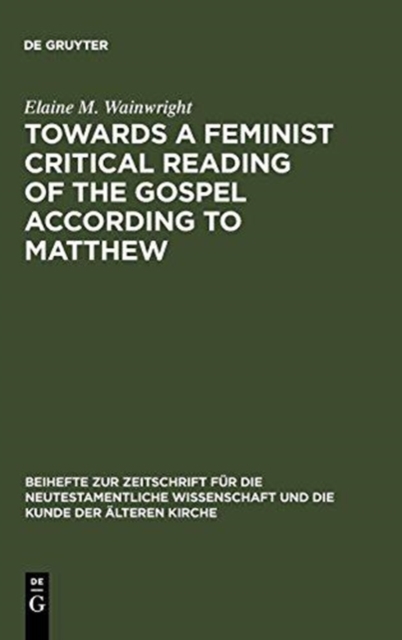 Towards a Feminist Critical Reading of the Gospel according to Matthew, Hardback Book