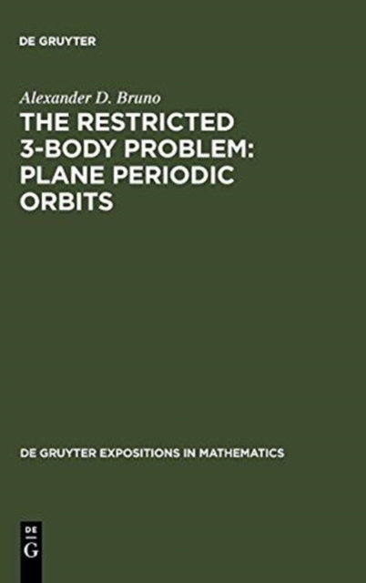 The Restricted 3-Body Problem: Plane Periodic Orbits, Hardback Book