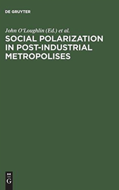 Social Polarization in Post-Industrial Metropolises, Hardback Book