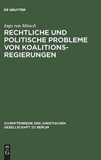 Rechtliche und politische Probleme von Koalitionsregierungen, Hardback Book