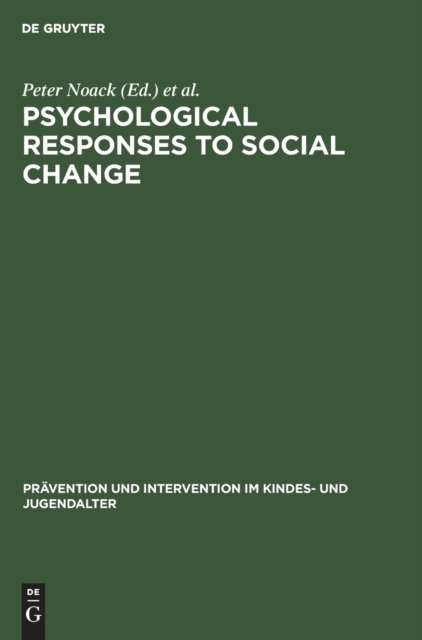 Psychological Responses to Social Change : Human Development in Changing Environments, Hardback Book