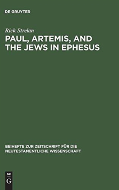 Paul, Artemis, and the Jews in Ephesus, Hardback Book