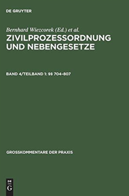 Zivilprozessordnung und Nebengesetze, Band 4/Teilband 1,  704-807, Hardback Book