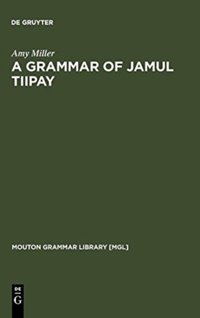 A Grammar of Jamul Tiipay, Hardback Book