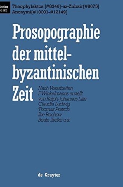 Theophylaktos (#8346) - az-Zubair (#8675), Anonymi (#10001 - #12149), Hardback Book