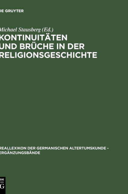 Kontinuitaten und Bruche in der Religionsgeschichte : Festschrift fur Anders Hultgard zu seinem 65. Geburtstag am 23.12.2001, Hardback Book