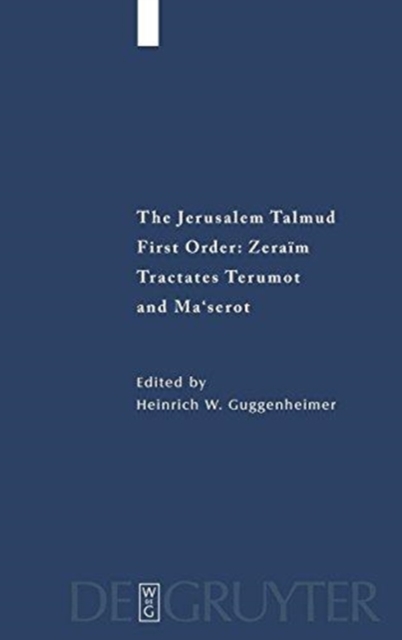 Tractates Terumot and Ma'serot : Edition, Translation, and Commentary, Hardback Book