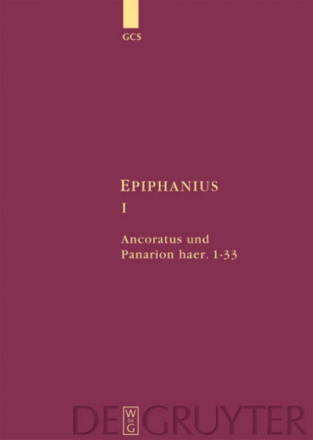 Ancoratus und Panarion haer. 1-33, Hardback Book