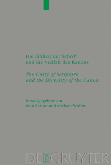 Die Einheit der Schrift und die Vielfalt des Kanons / The Unity of Scripture and the Diversity of the Canon, Hardback Book