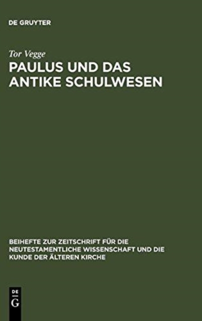 Paulus und das antike Schulwesen : Schule und Bildung des Paulus, Hardback Book