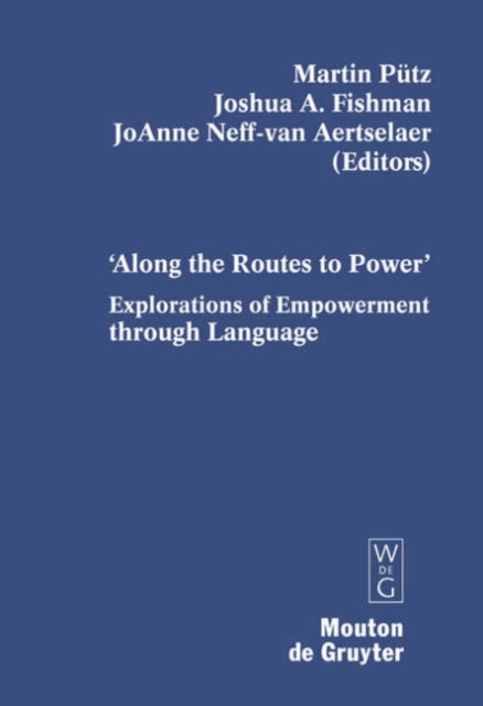 'Along the Routes to Power' : Explorations of Empowerment through Language, Hardback Book