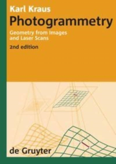 Photogrammetry : Geometry from Images and Laser Scans, Hardback Book