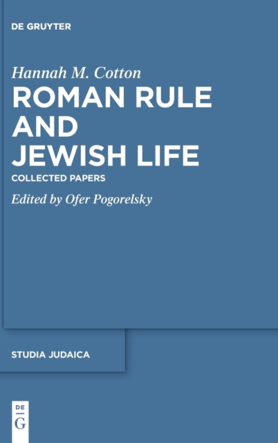 Roman Rule and Jewish Life : Collected Papers, Hardback Book