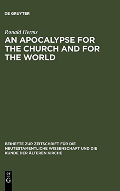An Apocalypse for the Church and for the World : The Narrative Function of Universal Language in the Book of Revelation, Hardback Book
