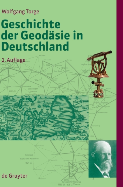Geschichte Der Geodasie in Deutschland, Hardback Book