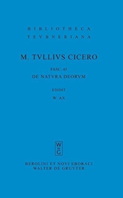 M. Tulli Ciceronis Scripta Quae Manserunt Omnia, Fasc 45, de Natura Deorum, Paperback / softback Book