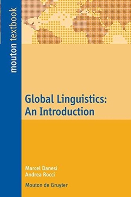 Global Linguistics : An Introduction, Paperback / softback Book