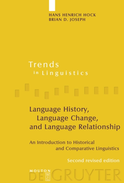 Language History, Language Change, and Language Relationship : An Introduction to Historical and Comparative Linguistics, PDF eBook