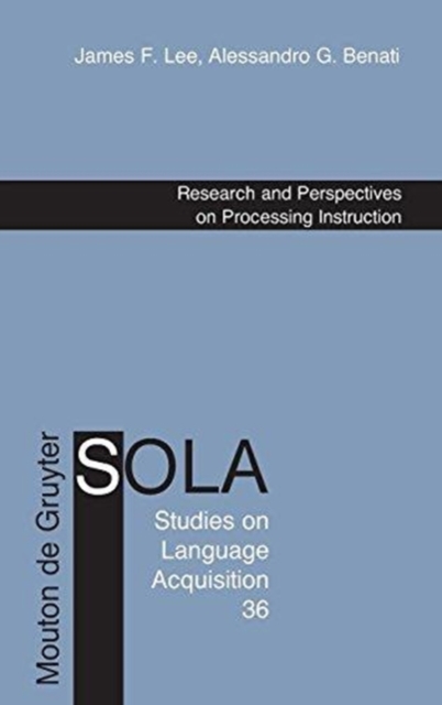 Research and Perspectives on Processing Instruction, Hardback Book