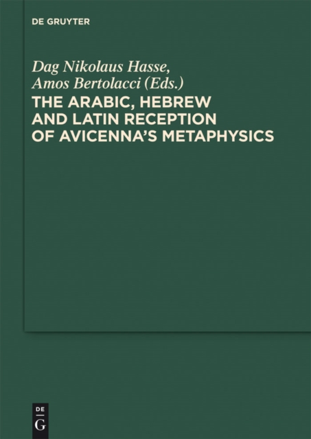 The Arabic, Hebrew and Latin Reception of Avicenna's Metaphysics, PDF eBook