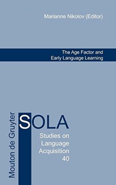 The Age Factor and Early Language Learning, Hardback Book