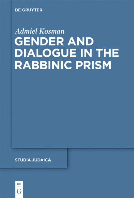 Gender and Dialogue in the Rabbinic Prism, PDF eBook