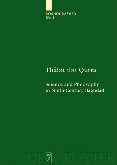 Thabit ibn Qurra : Science and Philosophy in Ninth-Century Baghdad, PDF eBook
