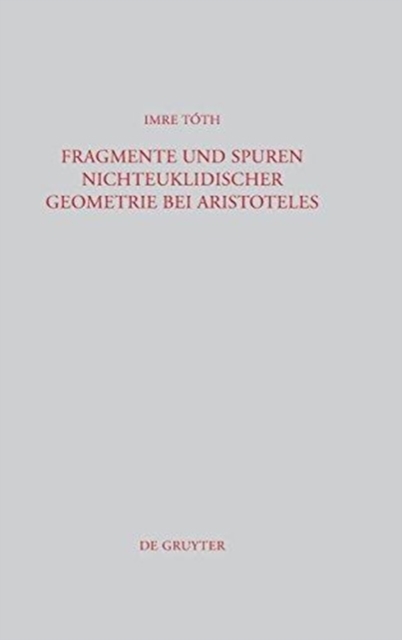 Fragmente und Spuren nichteuklidischer Geometrie bei Aristoteles, Hardback Book