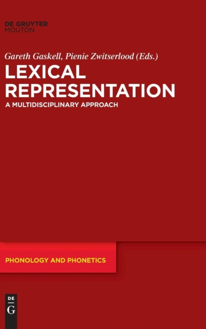 Lexical Representation : A Multidisciplinary Approach, Hardback Book