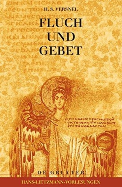 Fluch und Gebet : Magische Manipulation versus religi?ses Flehen?, Paperback / softback Book