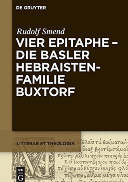 Vier Epitaphe - die Basler Hebraistenfamilie Buxtorf, Hardback Book