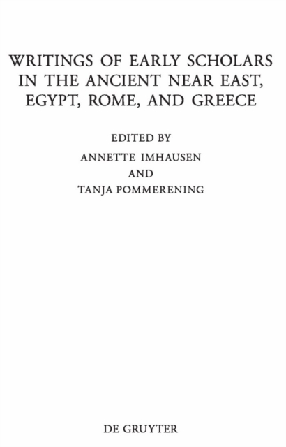 Writings of Early Scholars in the Ancient Near East, Egypt, Rome, and Greece : Translating Ancient Scientific Texts, PDF eBook