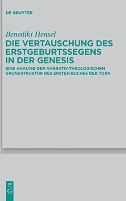 Die Vertauschung des Erstgeburtssegens in der Genesis, Hardback Book