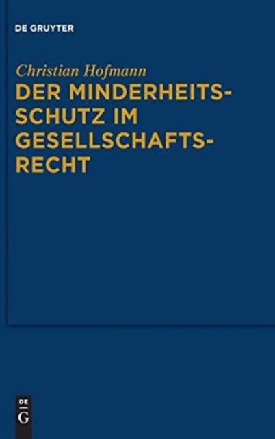 Der Minderheitsschutz im Gesellschaftsrecht, Hardback Book