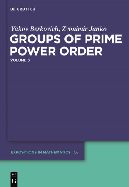 Groups of Prime Power Order. Volume 3, PDF eBook