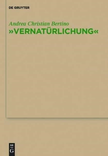 "Vernaturlichung" : Ursprunge von Friedrich Nietzsches Entidealisierung des Menschen, seiner Sprache und seiner Geschichte bei Johann Gottfried Herder, Hardback Book