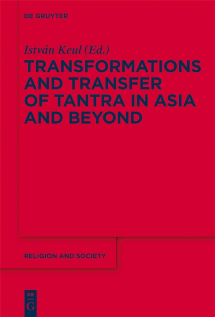 Transformations and Transfer of Tantra in Asia and Beyond, PDF eBook
