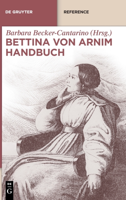 Bettina Von Arnim Handbuch, Hardback Book
