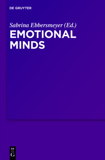Emotional Minds : The Passions and the Limits of Pure Inquiry in Early Modern Philosophy, PDF eBook
