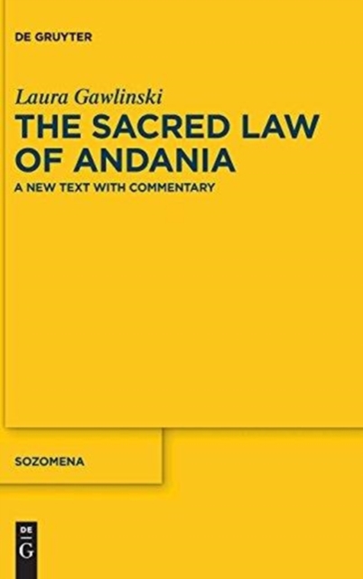 The Sacred Law of Andania : A New Text with Commentary, Hardback Book