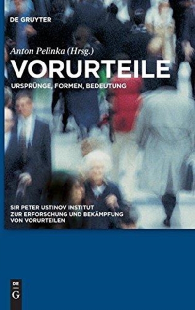 Vorurteile : Ursprunge, Formen, Bedeutung, Hardback Book