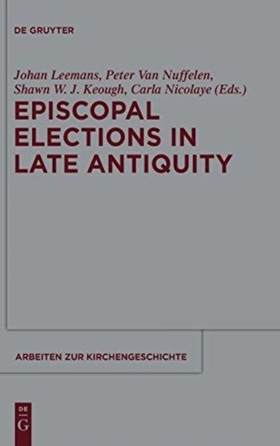 Episcopal Elections in Late Antiquity, Hardback Book