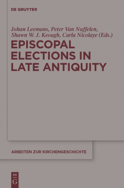 Episcopal Elections in Late Antiquity, PDF eBook